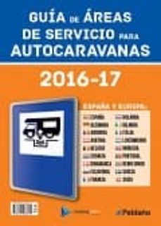 guia de areas de servicio para autocaravanas 2016-17-9788487288661