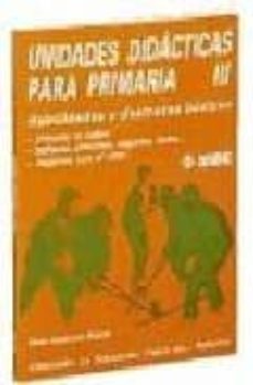 unidades didacticas para primaria iii, habilidades y destrezas ba sicas: pasame el balon; indiacas, planchas, raquetas, bates; jugamos con el stick-marta capllonch bujosa-9788487330261