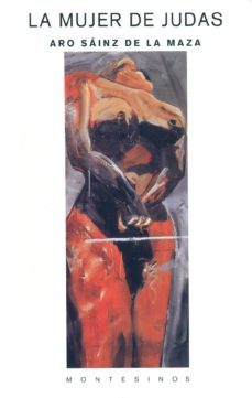 la mujer de judas (montesinos)-aro sainz de la maza-9788489354661