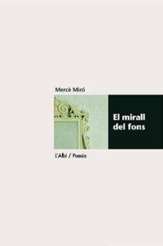 el mirall del fons-maria merce miro-9788489751361