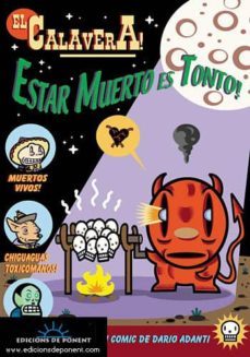 el calavera!: estar muerto es tonto-9788489929661