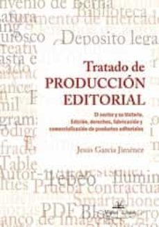 tratado de produccion editorial-jesus garcia jimenez-9788490112861