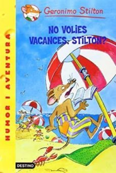 no volies vacances, stilton? (inclou ratsorpresa)-9788490575161