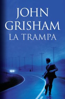 la trampa (ebook)-john grisham-9788490621561
