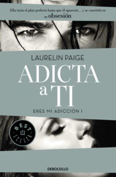 adicta a ti (eres mi adiccion i)-laurelin paige-9788490628461