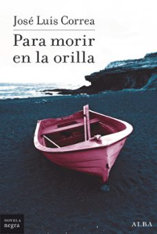 para morir en la orilla (serie ricardo blanco 12)-jose luis correa-9788490658161