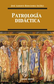 patrologia didactica (ebook)-jose alberto hernandez ibañez-9788490734261