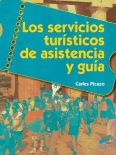 los servicios turísticos de asistencia y guía-carles picazo-9788490770061