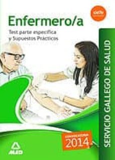 enfermero/a del servicio gallego de salud. test parte especifica y supuestos practicos-9788490932261