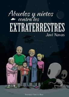abuelos y nietos contra los extraterrestres (ebook)-javi navas-9788490952061