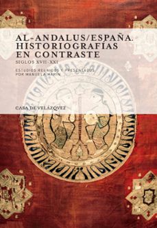 al-andalus/españa. historiografias en contraste (ebook)-manuela marin-9788490961261