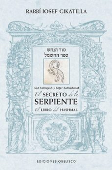 el secreto de la serpiente/ el libro de hashmal-9788491119661