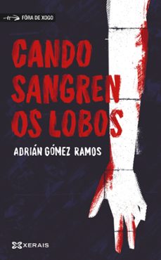 cando sangren os lobos-adrian gomez ramos-9788491219361