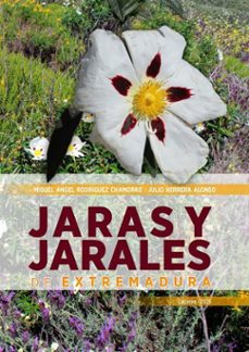 jaras y jarales de extremadura-miguel angel rodriguez chamorro-9788491273561