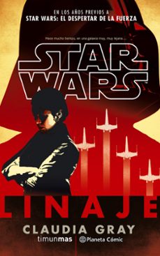 star wars linaje (novela)-claudia gray-9788491461661