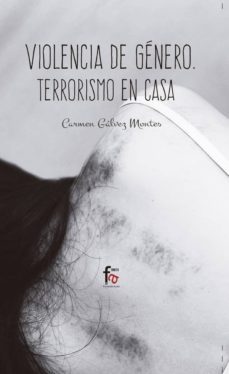 violencia de genero: terrorismo en casa (4ª ed.)-9788491661061