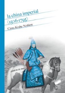 la china imperial (1506-1795)-cinta krahe noblett-9788491710561