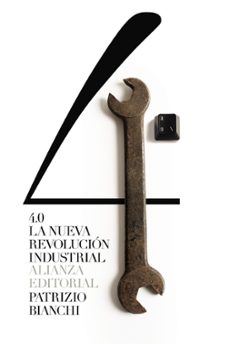 4.0: la nueva revolución industrial-patrizio bianchi-9788491819561