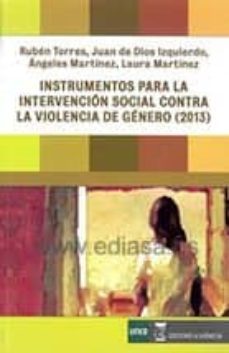 instrumentos para la intervencion social contra la violencia de g enero-ruben torres-9788492477661