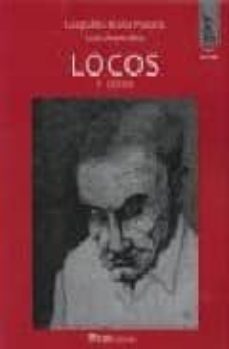 locos-leopoldo maria panero-luis arencibia betancort-9788492523061