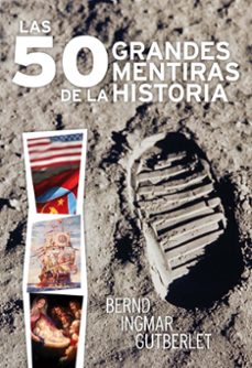 las 50 grandes mentiras de la historia (ebook)-b ingmar gutberlet-9788492567461