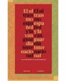 el ultraismo español y la vanguardia internacional-9788492632961