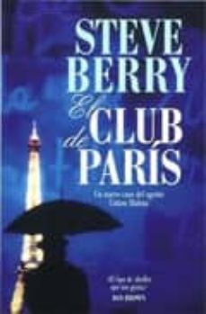 el club de paris (serie cotton malone 5)-steve berry-9788492682461
