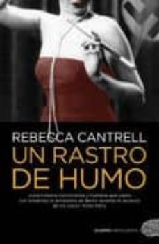 un rastro de humo-rebecca cantrell-9788492723461