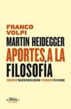 martin heidegger: aportes a la filosofia-9788492724161
