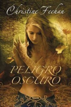 peligro oscuro-christine feehan-9788492916061