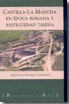 castilla-la mancha en epoca romana y antiguedad tardia-9788493414061