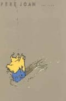 pere joan: 1992-2004 (ed. bilingue castellano-catalan)-pere joan-9788493429461