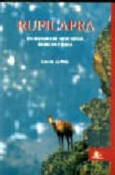 rupicapra: un mundo de montañas, rebecos y caza-luis de la peña-9788493448561