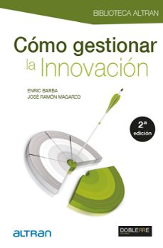 como gestionar la innovacion-enric barba ibañez-9788493612061