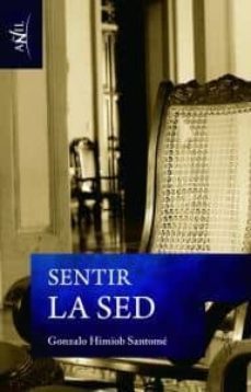 sentir la sed-gonzalo himiob santome-9788493840761