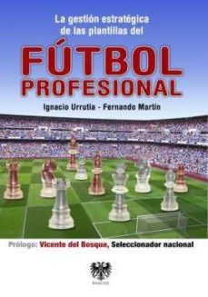 gestion estrategica de plantillas de futbol profesional-9788494025761