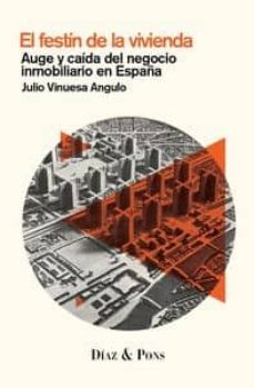 el festin de la vivienda-julio vinuesa angulo-9788494084461
