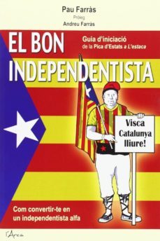 el bon independentista / el buen español-pau farras-9788494113161
