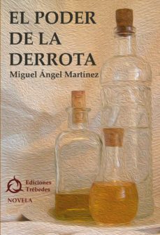 el poder de la derrota (ebook)-miguel angel martinez lopez-9788494133961