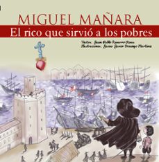 miguel mañara: el rico que sirvio a los pobres-juan pablo navarro-9788494241161
