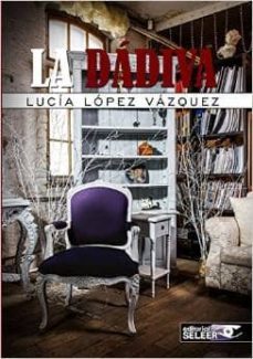 la dadiva-lucia lopez vazquez-9788494272561