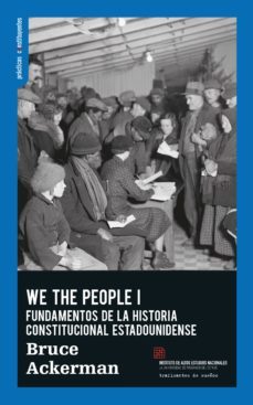 we the people i-bruce a. ackerman-9788494311161