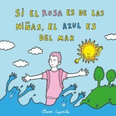 si el rosa es de las niñas, el azul es del mar-9788494530661