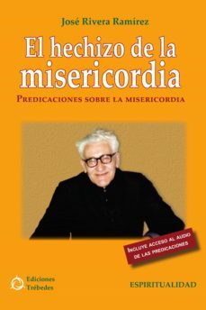 el hechizo de la misericordia (ebook)-jose rivera ramirez-9788494594861