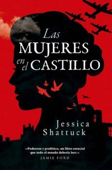 las mujeres en el castillo-jessica shattuck-9788494712661