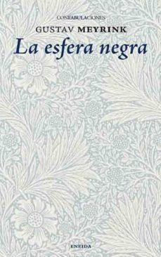 esfera negra, la (eneida)-gustav meyrink-9788494733161