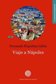 viaje a napoles-fernando riquelme lidon-9788494826061