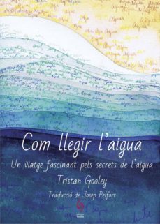 com llegir l aigua-tristan gooley-9788494928161