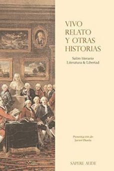 vivo relato y otras historias: salon literario, literatura & libertad-9788494963261