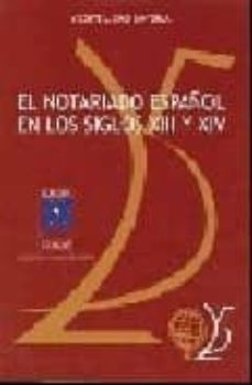 el notariado español en los siglos xiii y xiv-vicente l. simo santonja-9788495176561